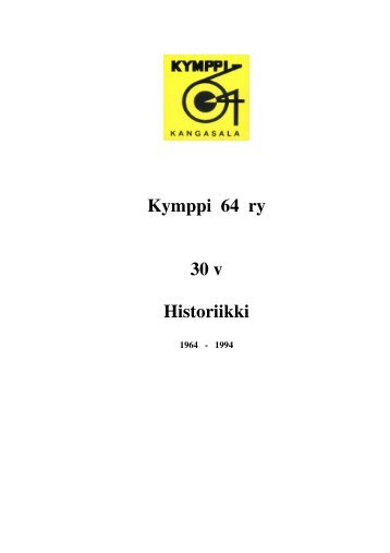 Historiikki 1964-94 - Kymppi 64