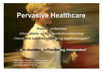 Pervasive Healthcare - GodtSygehusByggeri.dk