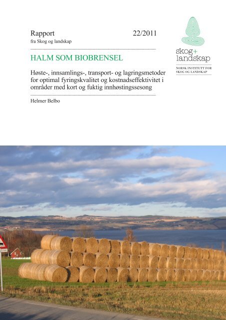 HALM SOM BIOBRENSEL - Skog og landskap