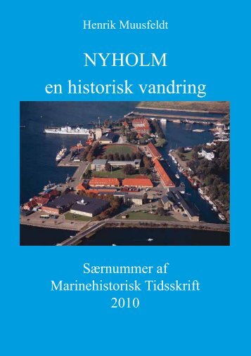 NYHOLM en historisk vandring - Marinehistorisk Selskab og ...