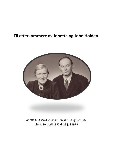 Til etterkommere av Jonetta og John Holden - Holda gard