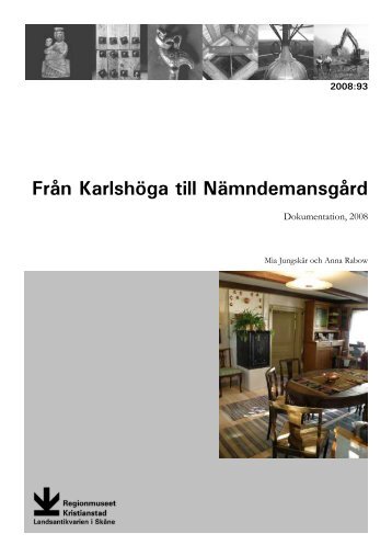 Från Karlshöga till Nämndemansgård. Dokumentation, 2008 ...