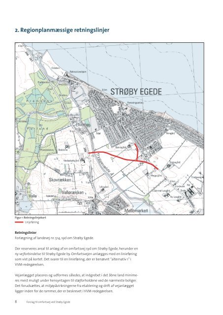 Forslag til omfartsvej ved Strøby Egede - Naturstyrelsen