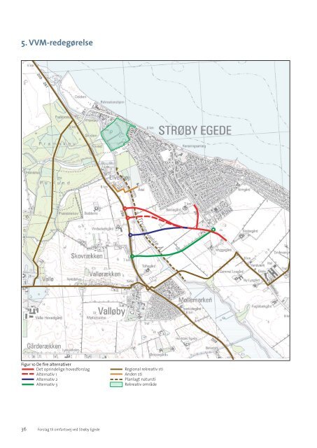 Forslag til omfartsvej ved Strøby Egede - Naturstyrelsen