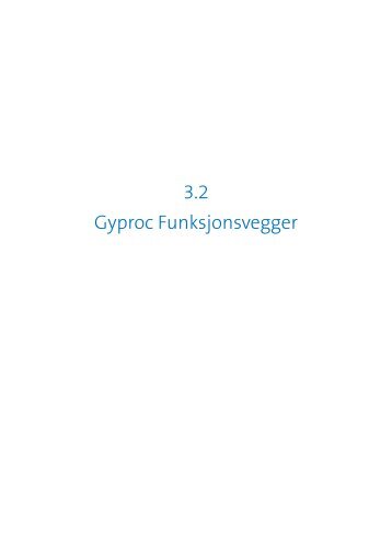 3.2 Gyproc Funksjonsvegger