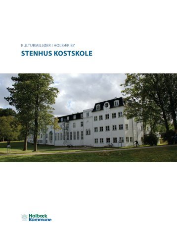 Kulturmiljø: Stenhus Kostskole