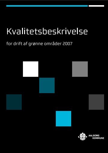 Kvalitetsbeskrivelse for drift af grønne områder i Aalborg Kommune ...