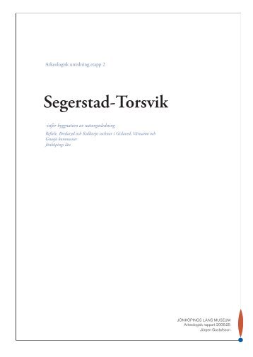 Segerstad - Torsvik, rapport 2006/25 - Värnamo kommun