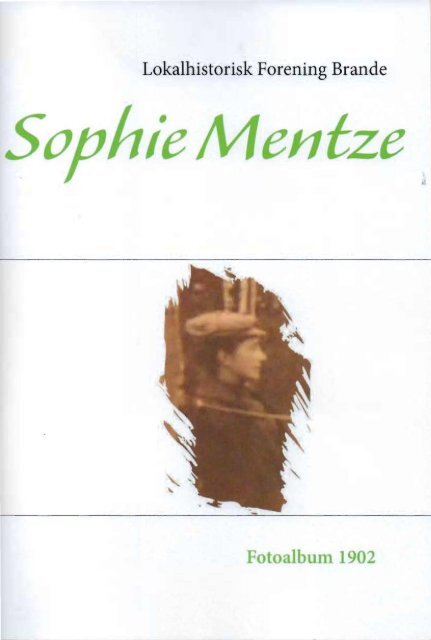 Sophie Mentze - Brande Historie