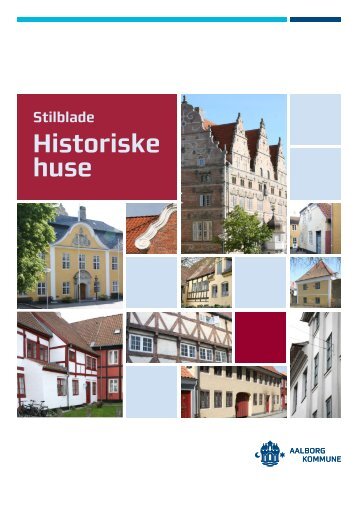 Stilblade for historiske huse - Aalborg Kommune
