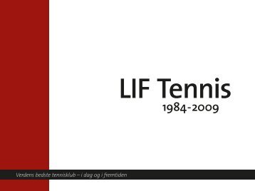 LIF Tennis 1984-2009 - Lystrup Idrætsforening