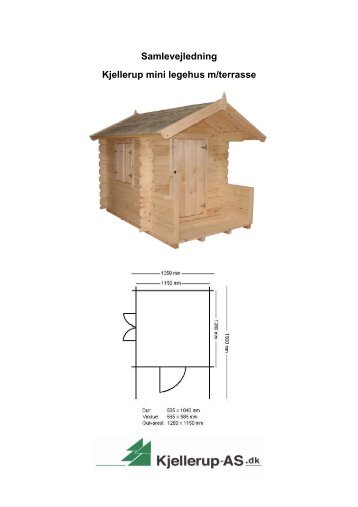Samlevejledning Kjellerup mini legehus m/terrasse - Kjellerup AS