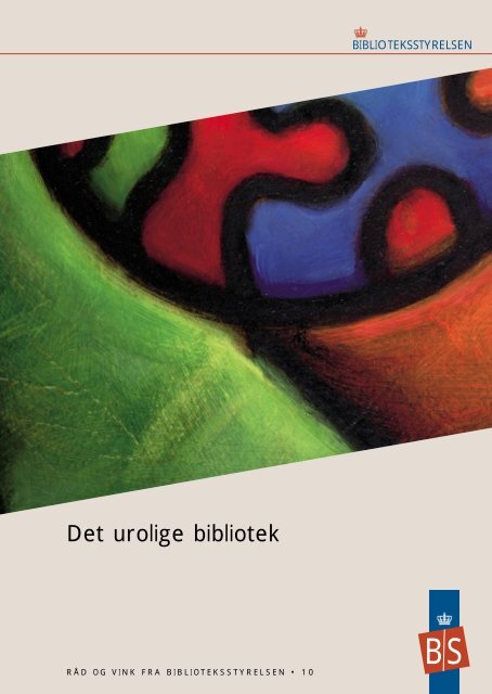 Det urolige bibliotek - Statsbiblioteket