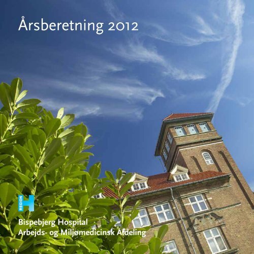 Vandt Foran dig Skriv email Årsberetning 2012 - Bispebjerg Hospital