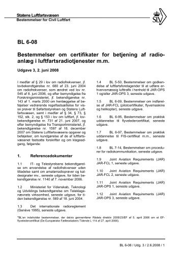 BL 6-08 Bestemmelser om certifikater for betjening af radio- anlæg i ...
