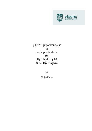 Læs hele godkendelsen (pdf) - Viborg Kommune