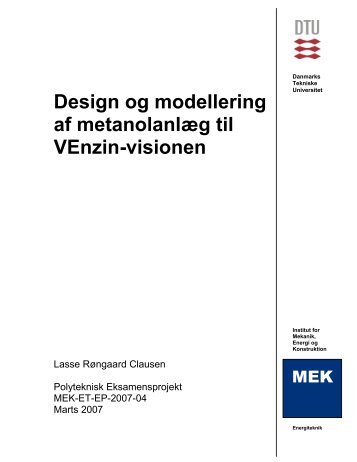 Design og modellering af metanolanlæg til VEnzin-visionen Bilag