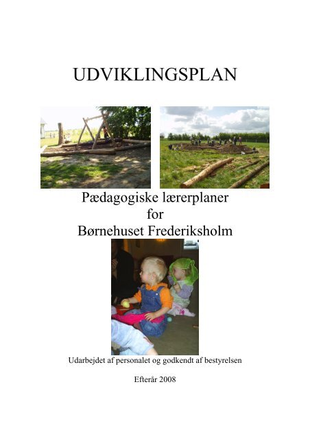 udviklingsplan 2007 _1_ redigeret - Børnehuset Frederiksholm