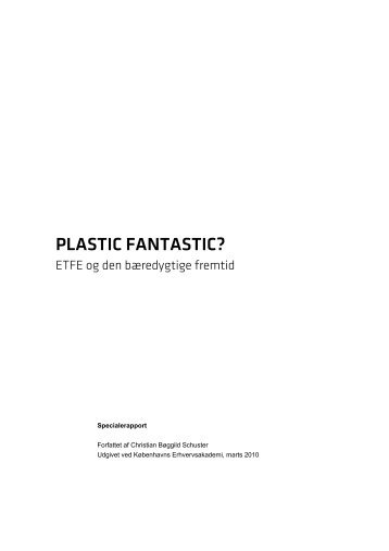 Hent speciale 'Plastic Fantastic? - ETFE og den bæredygtige fremtid'