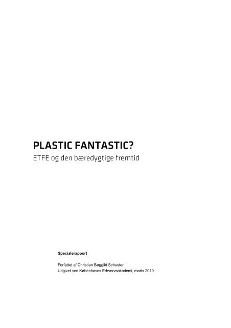 Hent speciale 'Plastic Fantastic? - ETFE og den bæredygtige fremtid'