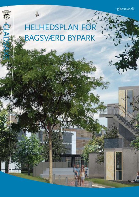 HELHEDSPLAN FOR BAGSVÆRD BYPARK