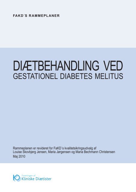 Diætbehandling ved Gestationel Diabetes Mellitus - Foreningen af ...