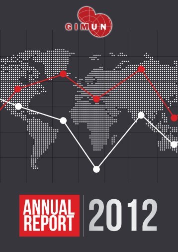 Annual Report 2012 - GIMUN | Geneva International Model United ...