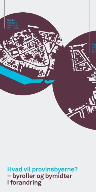 Hvad vil provinsbyerne? - Dansk Arkitektur Center