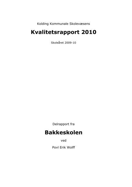 Kvalitetsrapport 2010 Bakkeskolen - Kolding Kommune