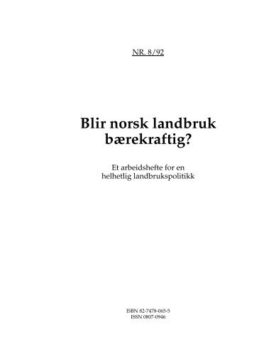 Blir norsk landbruk bærekraftig? - Norges Naturvernforbund