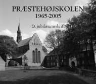 PRÆSTEHØJSKOLEN 1965-2005 - Teologisk Pædagogisk Center