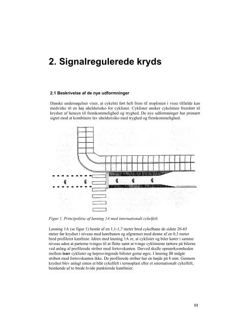 Sikkerhedseffekten af nye vejudformninger i vejkryds - Cykelviden