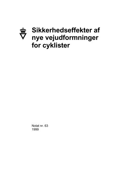 Sikkerhedseffekten af nye vejudformninger i vejkryds - Cykelviden