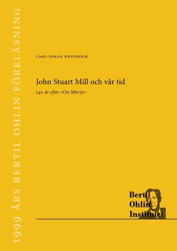 John Stuart Mill och vår tid - Bertil Ohlininstitutet