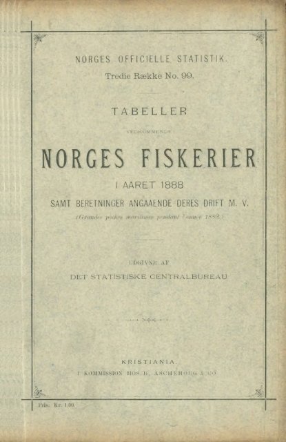 Tabeller vedkommende Norges Fiskerier i Aaret 1988, Samt ...