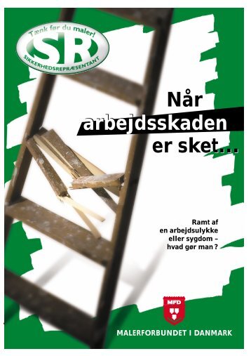 Når arbejdsskaden er sket... - Malerforbundet