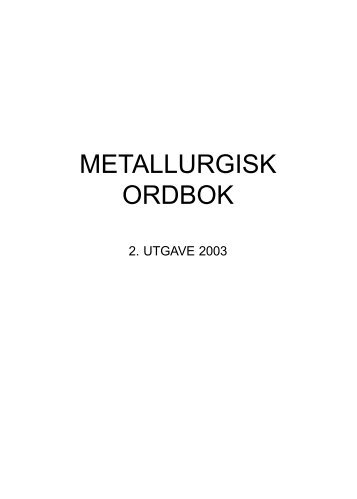 METALLURGISK ORDBOK - Norsk Stålforbund