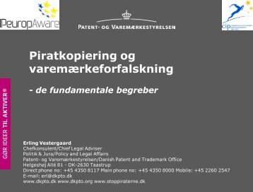 Se Erling Vestergaards præsentation her - IP-bloggen - Patent- og ...