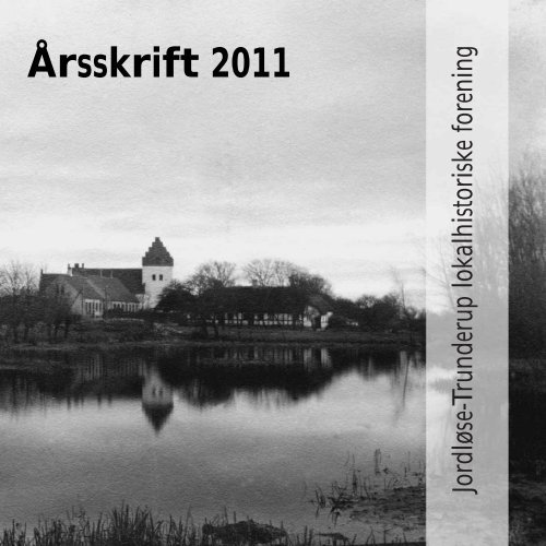 Årsskrift 2011 - Alt fra Jordløse