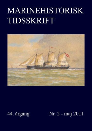 Nr. 2 / 2011 - Marinehistorisk Selskab og Orlogsmuseets Venner