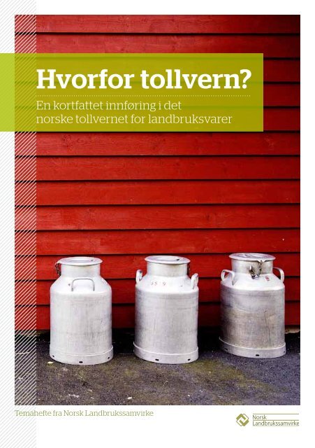 Hvorfor tollvern.pdf - Norsk Landbrukssamvirke