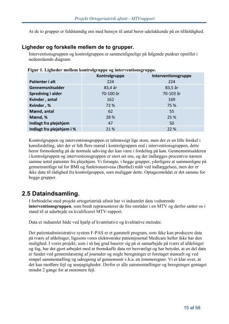 Denne MTV-rapport er udarbejdet med støtte fra Region ...