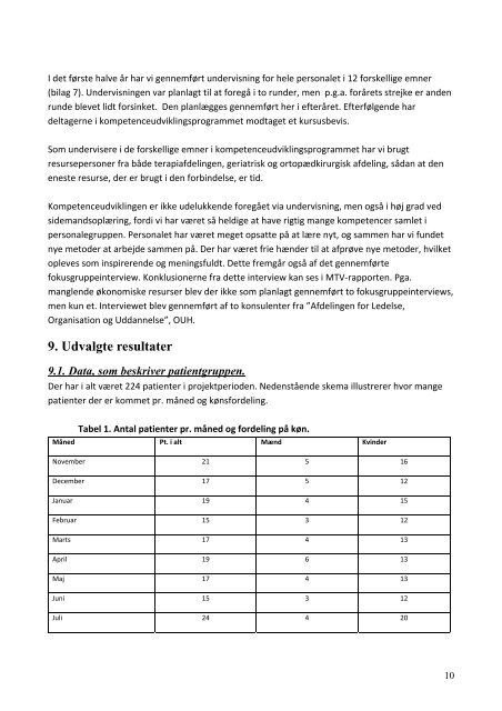 Denne MTV-rapport er udarbejdet med støtte fra Region ...