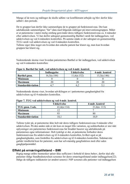 Denne MTV-rapport er udarbejdet med støtte fra Region ...