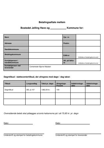 Betalingsaftale mellem Bostedet Jelling Have og Kommune for: