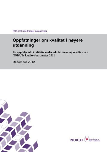 Oppfatninger om kvalitet i høyere utdanning - Nokut