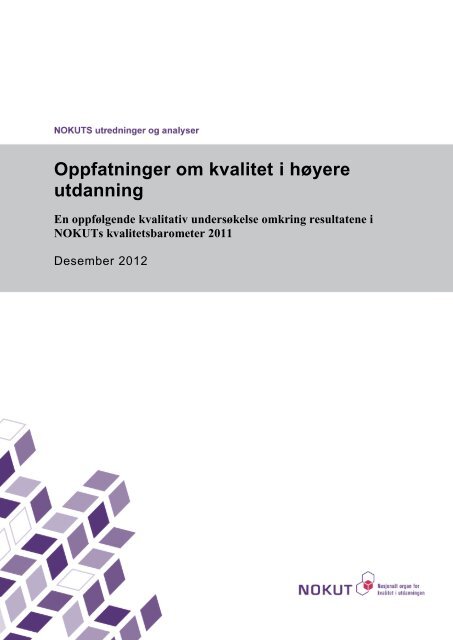 Oppfatninger om kvalitet i høyere utdanning - Nokut