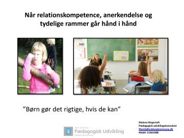 Når relationskompetence, anerkendelse og tydelige rammer går ...