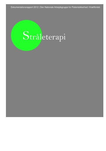 Stråleterapi (dokumentationsrapport 2012) - Kræftens Bekæmpelse