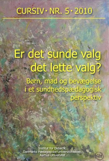 Er det sunde valg det lette valg? - Institut for Uddannelse og ...